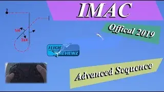FlightReviewz How To: IMAC Advanced Sequence (2019)