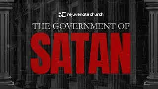 The Government of Satan | 03.03.24