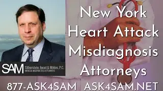 New York City Heart Attack Misdiagnosis Attorneys | 877-ASK4SAM