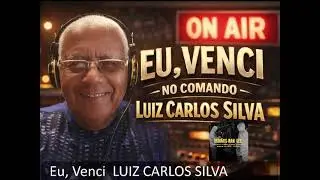 Eu, Venci LUIZ CARLOS SILVA 13/01/2026