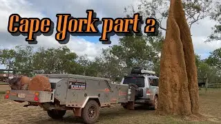 Cape York 2021 part 2 with camper trailer,Travelling our way Coen to Captain Billy&rsquo;s landing