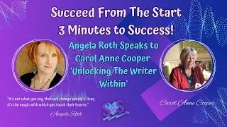 Angela Roth Interviews Carol Anne Cooper - Unlocking The Writer Within