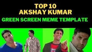 Top 10 Green Screen Meme Template Video Akshay Kumar - Free Download