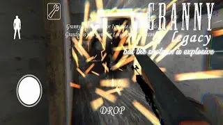 Granny Legacy But the double barrel shotgun is explosive (Mod Menu)
