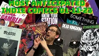 Most Anticipated Indie Comics for NCBD 01-11-2023