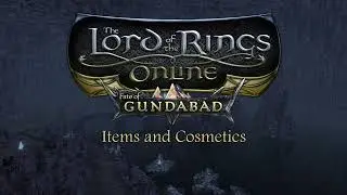 LOTRO Fate of Gundabad Items and Cosmetics