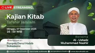 🔴 LIVE | KAJIAN KITAB TAFSIR JALALAIN | Al - Ustadz Nasir