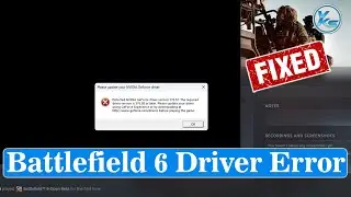 Battlefield 6 Error Detected NVIDIA GeForce Driver Version 576.52. Required Driver Version 576.88