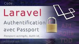 11) Authentification avec Passport Laravel