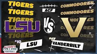 Greg McElroy's FULL PREVIEW of LSU vs. Vanderbilt | Always College Football