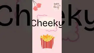 What Does 'Cheeky' Really Mean? 🇬🇧 | Use This British Slang!  #britishenglish #shorts #viral