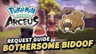 BOTHERSOME BIDOOF Request guide (All 3 Bidoof Locations) | Pokemon Legends Arceus