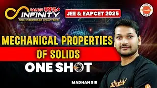 Mechanical Properties of Solids | One Shot | JEE EAPCET Physics | JEE EAPCET 2025 | Madhan Sir