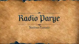 Radio Parye 6 : Le grimoire