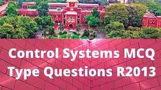 Anna university Students Updated News: Control systems MCQ Type Questions with answers R2013