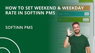 How to Set Weekend & Weekday Rate in Softinn PMS (Hotel PMS)