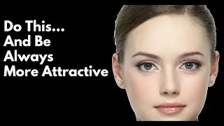 How To Build An Attractive Personality (According To Science)