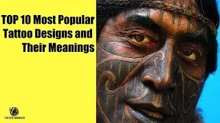 TOP 10 Most Popular Tattoo Designs and Their Meanings | TATTOO WORLD
