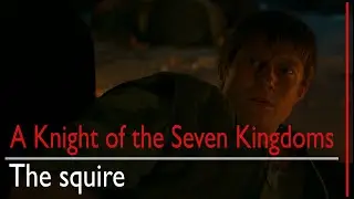 Knight of the Seven Kingdoms: The squire   #aegontargaryen #gameofthrones #knightofthesevenkingdoms