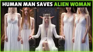 The Human Man Comes to the Rescue of an Alien Woman!