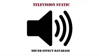 Television Static Sound Effect