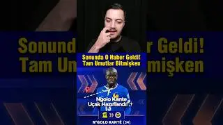 Ngolo Kante i&ccedil;in U&ccedil;ak Hazır! | Kante Fenerbah&ccedil;e&rsquo;de #kante #fenerbah&ccedil;e #yağızsabuncuoğlu #ngolokante