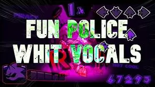 Fun Police Whit Vocals | RERUN : The Full ass Version OST