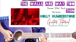 Holly Humberstone - The Walls Are Way Too Thin Guitar Lesson ( Same old sad version)