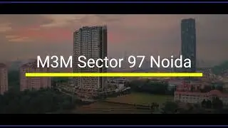 M3M Sector 97 Noida | Mixed-Use Project on the Noida Expressway