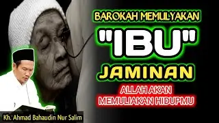 Barokah Memuliakan Ibu‼️Gus Baha