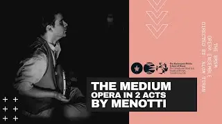 The Medium - Giancarlo Menotti - The BMSM Opera Ensemble - Cast 2