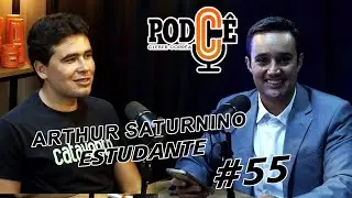 PODCÊ #55 Cleber Corrêa rebeceu Arthur Saturnino estudante de medicina e voz ativa da 