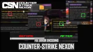 Tutorial fix error encoding [?] [X] symbols in Counter-Strike Nexon