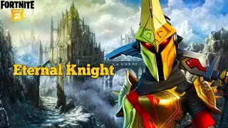 *NEW* ETERNAL KNIGHT SKIN GAMEPLAY (FORTNITE CHAPTER 2 SEASON 5) HONOR SHINING SET SHOWCASE