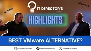 HIGHLIGHTS | Choosing a VMware Alternative | Episode 1