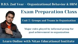 Major Roles of Informal Groups in Goal Achievement | BBS OB HRM | Devratan Sir | Most VVI For Exam