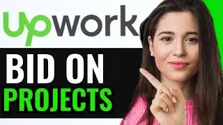 BID ON PROJECTS ON UPWORK (FULL GUIDE)