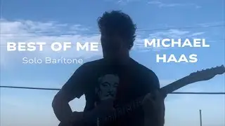 Best of Me (Solo Baritone) - Michael Haas