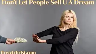 🔥 Don't Let People Sell U A Dream (On Super Fan Access 1) tireo4christ.com 
