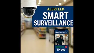 Alerteer Smart Surveillance &ndash; Real-Time Protection for Every Business