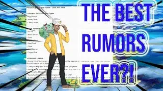 The Best Pokemon Rumors Ever?! Part 1
