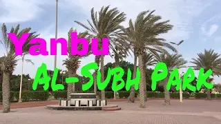 Yanbu Al - Subh Park | TipToe Travels