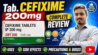 Tab.CEFIXIME 200mg || Review- Uses,Dose,Side Effects, Brand name #zifi #antibiotics #pharmecy 