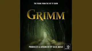 Grimm Main Theme (From 