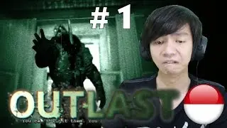 Outlast - Indonesia Gameplay - Part 1