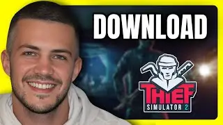 How To Download Thief Simulator 2 on PC (Step By Step)