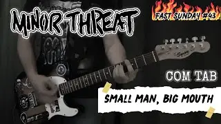 Minor Threat - Small Man, Big Mouth (Guitar Cover + TAB on Screen) - Fast Sunday #43
