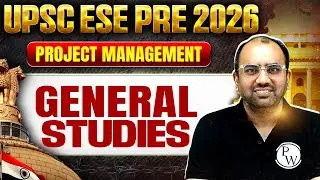 Project Management One Shot | General Studies | UPSC ESE Prelims 2026