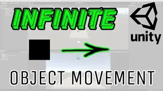 Infinite Object Movement in 5 Mins - Unity