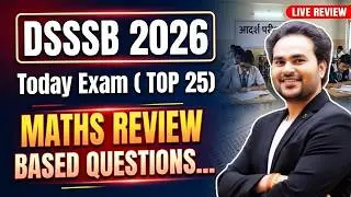 DSSSB 2026 Exam Review 🔥 Important Questions & Solutions ! #mathsbyjaisir